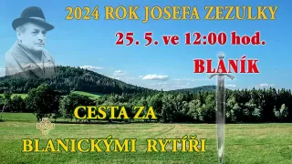 CESTA ZA BLANICKÝMI RYTÍŘI - 25. 5. 2024