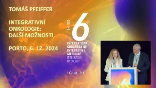 Tomáš Pfeiffer: Integrativní onkologie: další možnosti - Porto, 6. 12. 2024