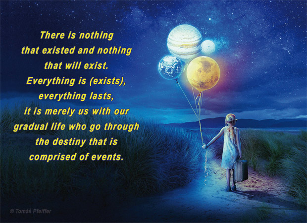 There i nothing tah existed and nothing that will exist.